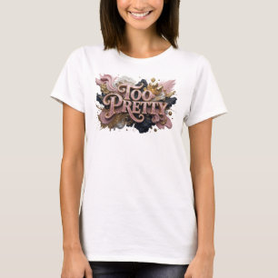 Konstnärlig röd TOO PRETTY skjortdesign T Shirt