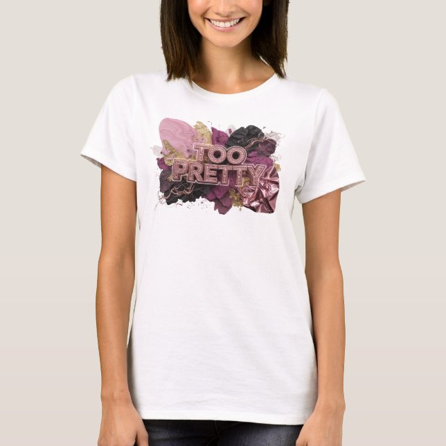 Konstnärlig röd TOO PRETTY textdesign T Shirt (Framsida)