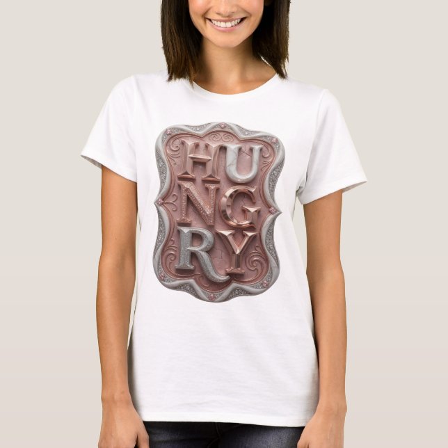 Konstnärlig Silver HUNGRY slogan design T Shirt (Framsida)