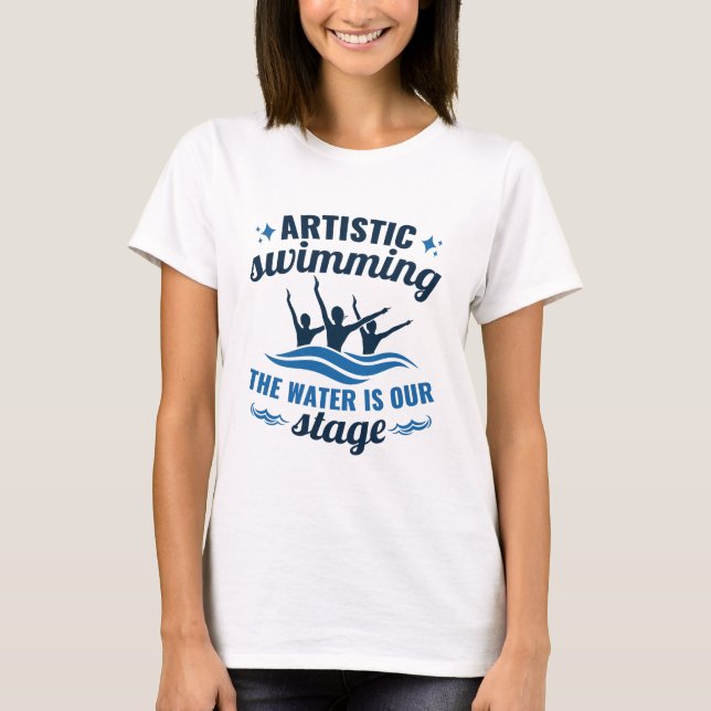 Konstnärligt Simning Synkroniserat Vatten Är Vår S T Shirt (Framsida)