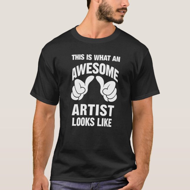 Konstnäst Fantastisk ser ut som noj T Shirt (Framsida)
