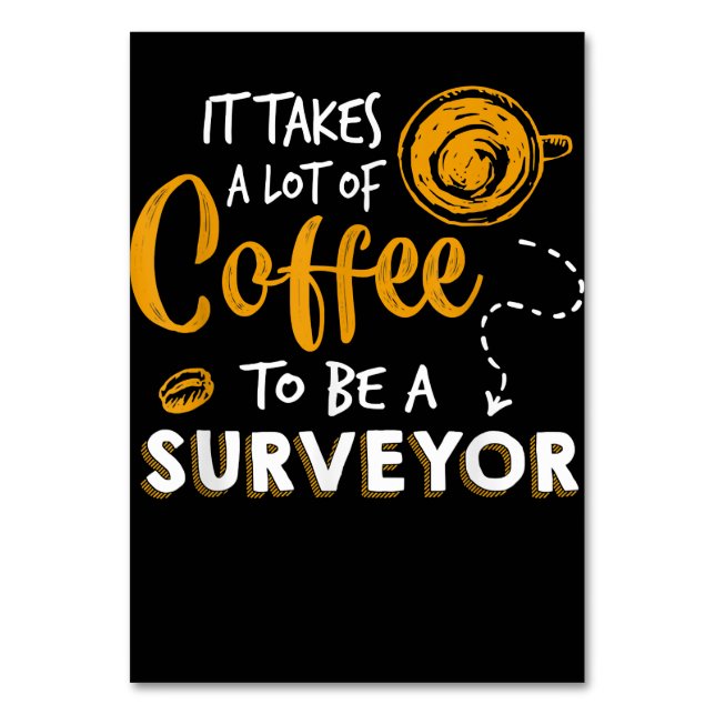 Konstruktion av Coffee Älskare Funny Surveyor Inge Bordsnummer (Framsidan)