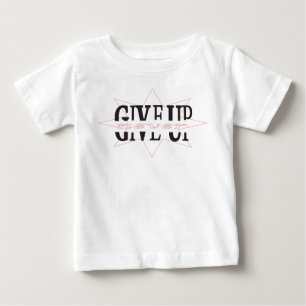 Konstruktion för "Aldrig Ge Up" T Shirt