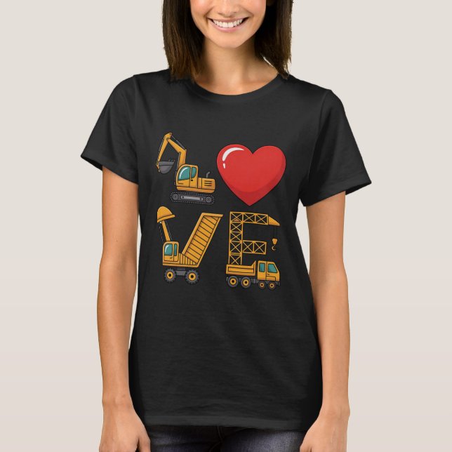 Konstruktionsbil kärlek Grävmaskin Dumper Kran T Shirt (Framsida)