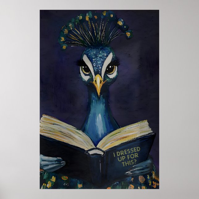 Konsttryck med påfågel som läser - Jag klädde upp  Poster (Framsidan)