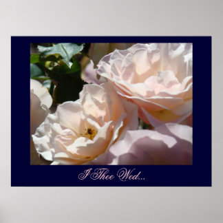 Konsttrycksgåvor med mjuk pastellrosblomma 'I Thee Poster