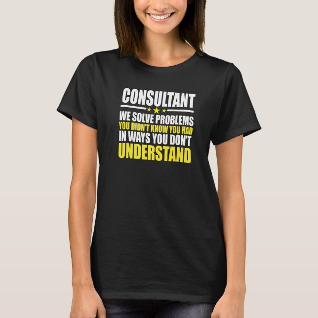Konsultjobb för konsulter kollega t-shirt (Framsida)