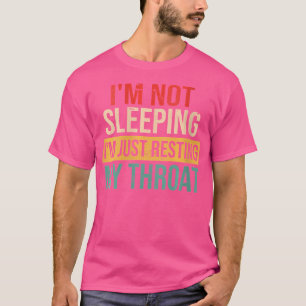 Könsverkande opera Singer Im inte sovande Im bara T Shirt
