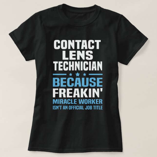 Kontakta Lens-tekniker T Shirt (Design framsida)