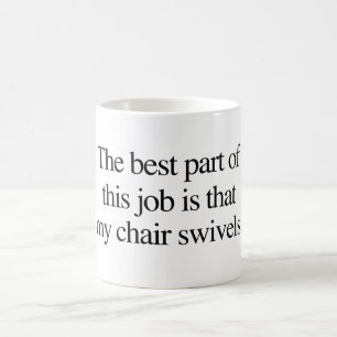 Kontors humor"stolsvängtapp mugg för kaffe