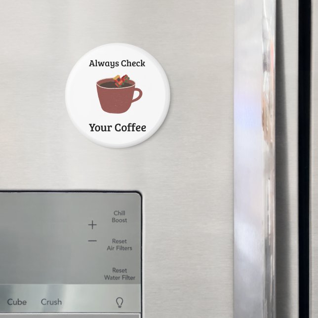 Kontrollera Alltid Din Kaffe Mamma Humor Magnet (In Situ (Fridge))