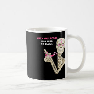 Kontrollera att din bröstgruva försökte Döda mig S Kaffemugg