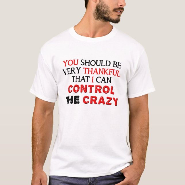 Kontrollera den galet roliga t-shirten tee shirt (Framsida)