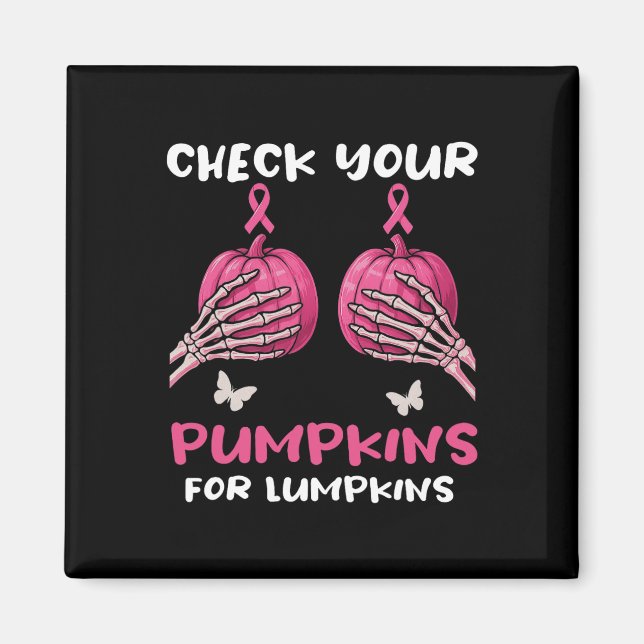 Kontrollera din pumpkins Breast Cancer Awareness H Magnet (Framsidan)
