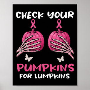 Kontrollera din pumpkins Breast Cancer Awareness H Poster