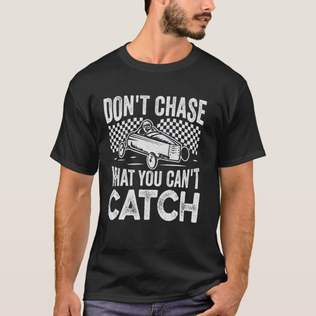 Kontrollera inte vad du inte kan fånga - Soapbox D T Shirt (Framsida)