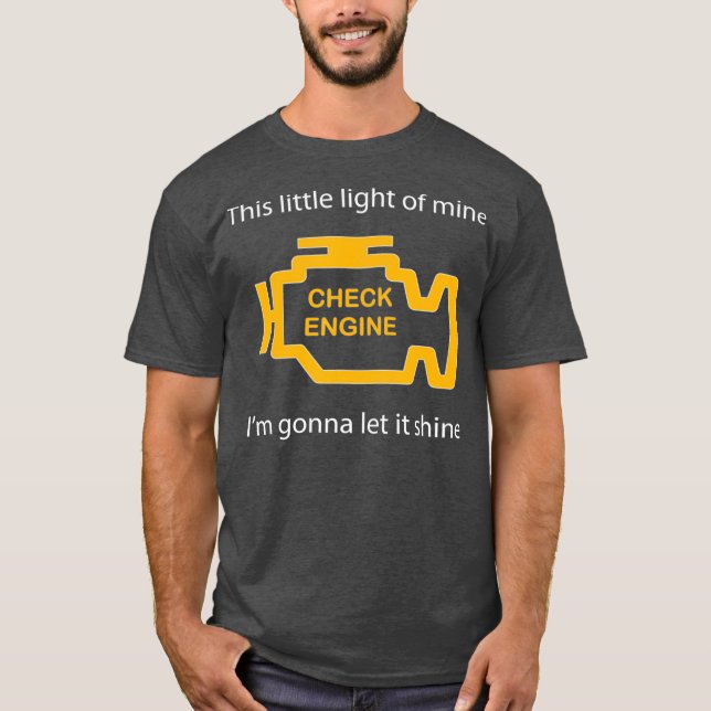 Kontrollera motorns ljus detta lilla ljus på min t shirt (Framsida)