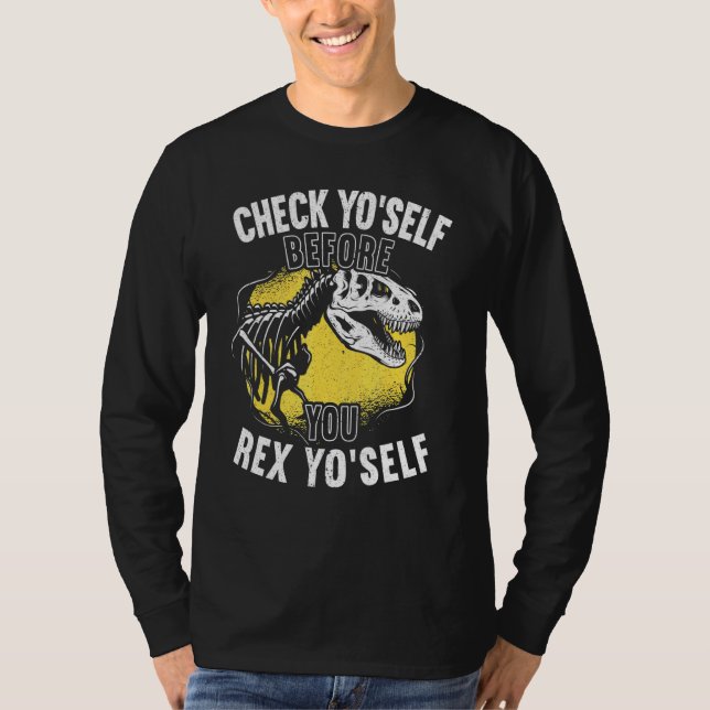 Kontrollera själv innan du rex You Self T Rex Dino Shirt (Framsida)