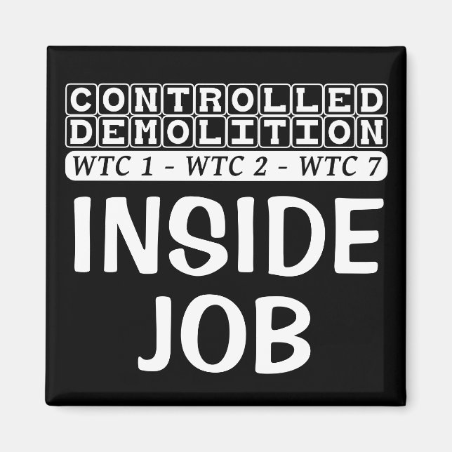 Kontrollerad rivning WTC-komplex Inside Job svart Magnet (Framsidan)