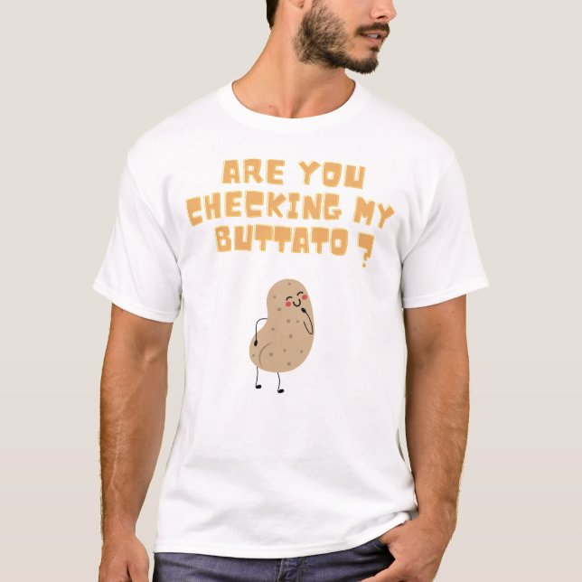 Kontrollerar du min potatis? t shirt (Framsida)