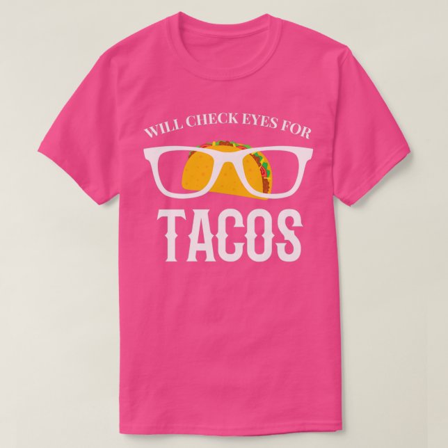 Kontrollerar Öga för Tacos 1 T Shirt (Design framsida)