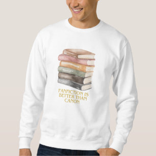 Kontroversiell Fanfiction Shirt bättre än Canon Lång Ärmad Tröja