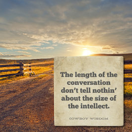 Konversationens längd | Cowboy Wisdom Stenunderlägg