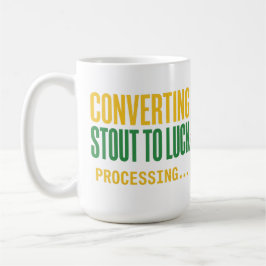 Konverterar Stout till Lycka Processing Roligt  Kaffemugg