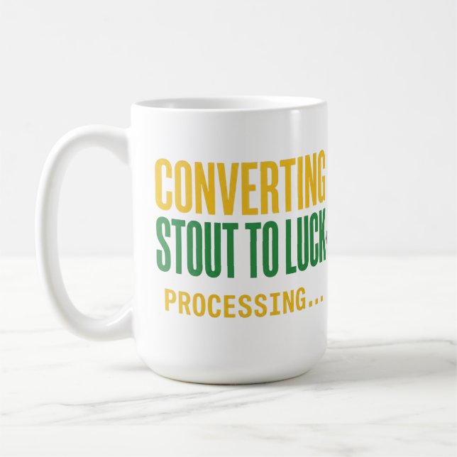 Konverterar Stout till Lycka Processing Roligt  Kaffemugg (Vänster)