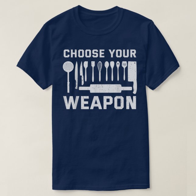 Kookering av Chef Cook Välj ditt Vapon Kitchen Kni T Shirt (Design framsida)