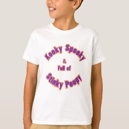 Kooky Spooky & Fullt of Stinky Poopy T Shirt