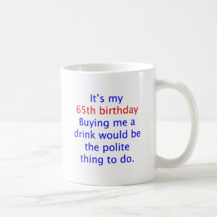 köp 65 mig en drink kaffemugg