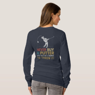 Köp aldrig en Putter - Funny Golf Humor T-Shirt