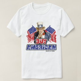 Köp amerikanskt ( made in China ) - roligt skämt Tee Shirt