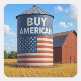 "Köp amerikanskt"-tecken på en Farm Silo Fyrkantigt Klistermärke