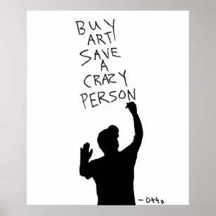 Köp Art Spara A Crazy Person Poster
