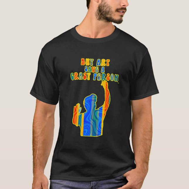 Köp Art Spara A Crazy Person Psychedelic T-Shirt (Framsida)