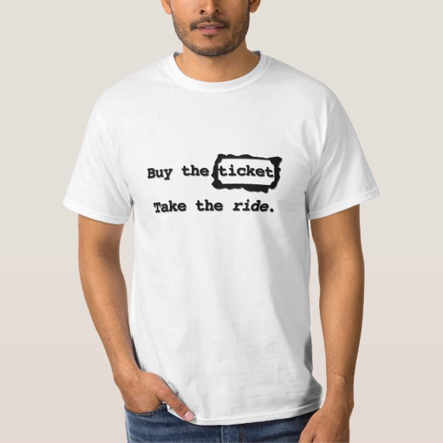 Köp biljetten. Ta ride.en Tee Shirt (Framsida)