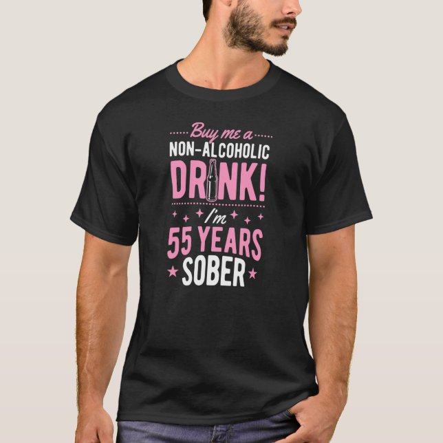 Köp en alkoholfri dryck jag är 55 år Sober och T Shirt (Framsida)