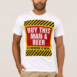 Köp en Beer Bachelor Party T-shirt<br><div class="desc">Köp en Beer Bachelor Party T-Shirt. Varning svart gult rand med stor anpassade vit text "Köp denna man A Beer" mot röd bakgrund och svart text "Hans bröllop ligger nära". Denna underbara partigaranti är helt och hållet anpassade,  lägg till era texter och bilder!</div>
