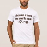 Köp en Beer t-shirt åt mig<br><div class="desc">Lustigt att fira brudgummens sista kväll! Finns även på knappar! Lägg till din egen text bakåt om du vill anpassa dig!</div>
