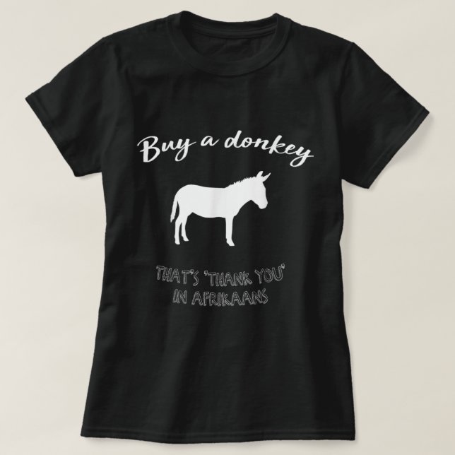 Köp en Donkey, lustigt sydafrikanska afrikaner T Shirt (Design framsida)