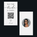 Köp en drick QR-kod med foto Tilläggskort<br><div class="desc">Köp en drink till Bride! Sök igenom QR-koden för att betala om en drink för bruden att vara på hennes bachelorette-fest! Anpassa med ditt foto av briden.</div>