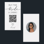 Köp en drick QR-kod med foto Tilläggskort<br><div class="desc">Köp en drink till Bride! Sök igenom QR-koden för att betala om en drink för bruden att vara på hennes bachelorette-fest! Anpassa med ditt foto av briden.</div>