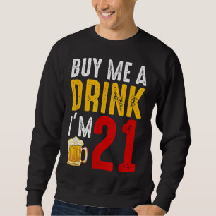 Köp en drink jag är 21-årsdagen Firande Ba Lång Ärmad Tröja