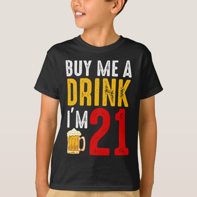Köp en drink jag är 21-årsdagen Firande Ba T Shirt (Framsida)