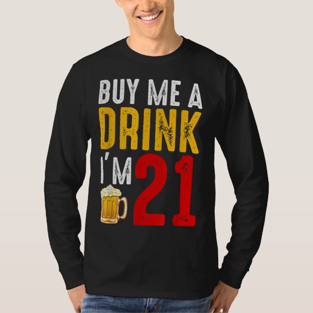 Köp en drink jag är 21-årsdagen Firande Ba T Shirt (Framsida)