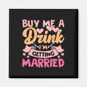 Köp en drink jag Gifta sig 1 Magnet