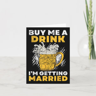 Köp en drink jag Gifta sig Groom Groomsqua Kort