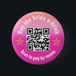 Köp en dryck Disco Cowgirl QR-kod Knapp<br><div class="desc">Den här funkyn är en roligt gåva till bruden för hennes desinficerade bachelorettfest! Lägg till din egen QR-kod som är länkad till briderna Venmo-kontot. Hitta matchande party-leveranser i min butik!</div>